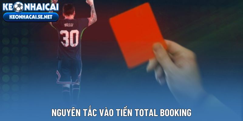 Nguyên tắc vào tiền Total Booking